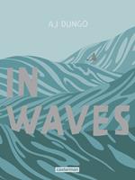   In waves
