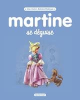   Ma mini bibliothèque Martine - Martine se déguise