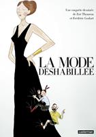   La Mode d&eacute;shabill&eacute;e