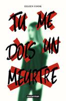   Tu me dois un meurtre