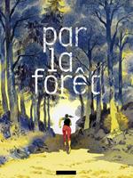   Par la forêt