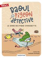   Raoul pigeon détective (Tome 3) - Le Gang des pique-chaussette