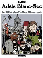   Adèle Blanc-Sec (Tome 10) - Le Bébé des Buttes-Chaumont