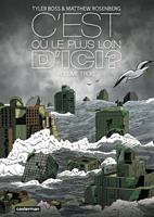   C'est o&ugrave;, le plus loin d'ici ? (Tome 3)