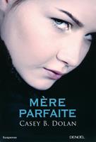   Mère parfaite