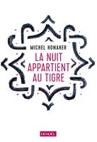  La nuit appartient au tigre