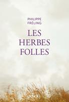   Les Herbes folles