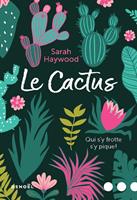   Le Cactus