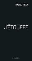   J'étouffe