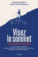   Visez le sommet. Pour r&eacute;ussir, devenez strat&egrave;ge