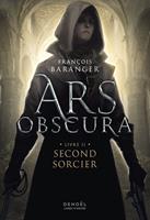   Ars Obscura (Tome 2) - Second sorcier