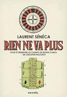   Rien ne va plus