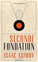Le cycle de Fondation (Tome 3) - Seconde Fondation