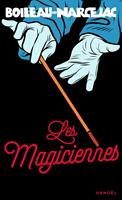   Les magiciennes