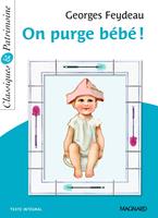   On purge bébé ! - Classiques et Patrimoine