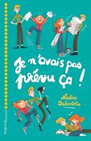   Je n'avais pas prévu ça