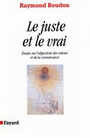   Le Juste et le vrai