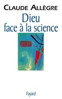   Dieu face &agrave; la science