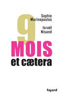   9 mois, et caetera