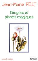   Drogues et plantes magiques