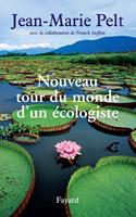   Nouveau tour du monde d'un &eacute;cologiste