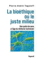   La bioéthique ou le juste milieu