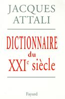   Dictionnaire du XXIe siècle