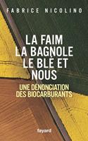   La faim, la bagnole, le blé et nous