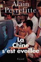   La Chine s'est éveillée