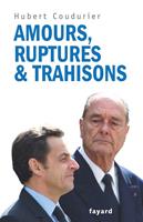   Amours, ruptures et trahisons