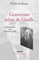   Gouverner selon de Gaulle