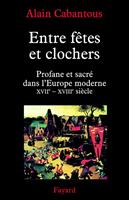   Entre fêtes et clochers