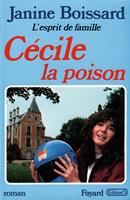   C&eacute;cile, la poison, L'esprit de famille