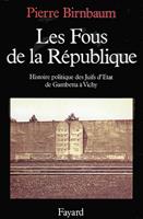   Les Fous de la République