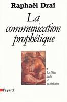   La Communication prophétique