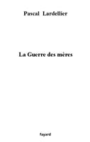   La guerre des mères