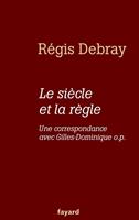   Le siècle et la règle