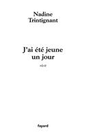   J'ai &eacute;t&eacute; jeune un jour