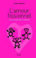   L'amour fissionnel