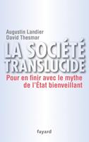   La société translucide