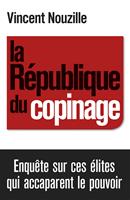   La République du copinage