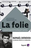   La folie