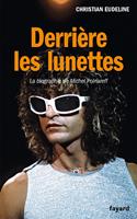   Derri&egrave;re les lunettes