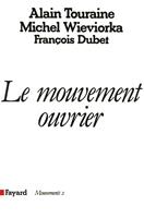   Le Mouvement ouvrier