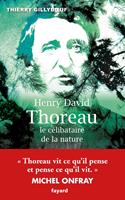   Henry David Thoreau, le célibataire de la nature
