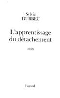  L'apprentissage du d&eacute;tachement