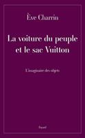 La voiture du peuple et le sac Vuitton