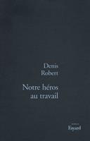   Notre héros au travail