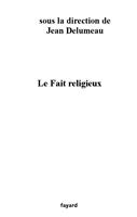   Le Fait religieux