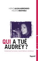  Qui a tué Audrey ?